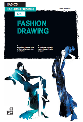 Basics Fashion Design 05 - Fashion Drawing